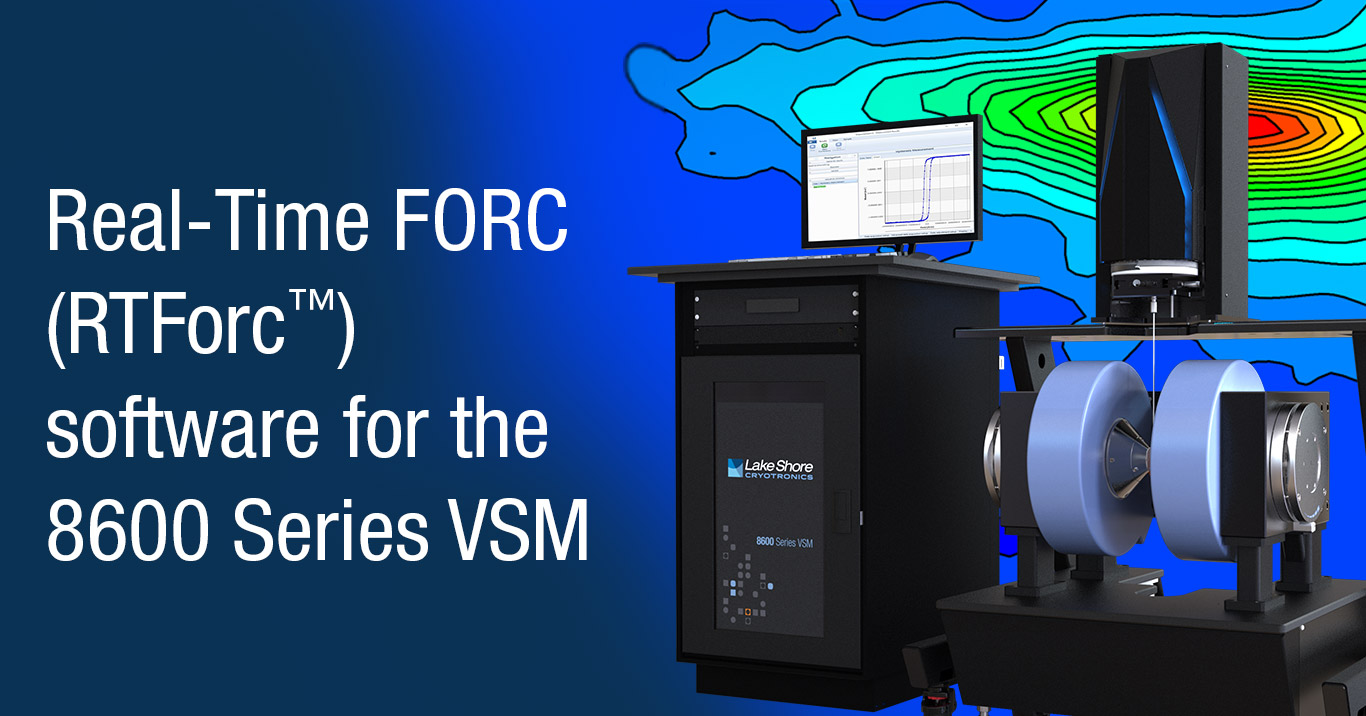 Featured image for New RTForc™ software for calculating, displaying FORC distributions in real-time as FORC data using the 8600 Series VSM