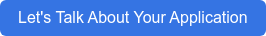 Let's talk about your application