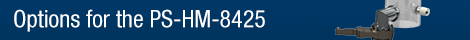 PS-HM-8425 options